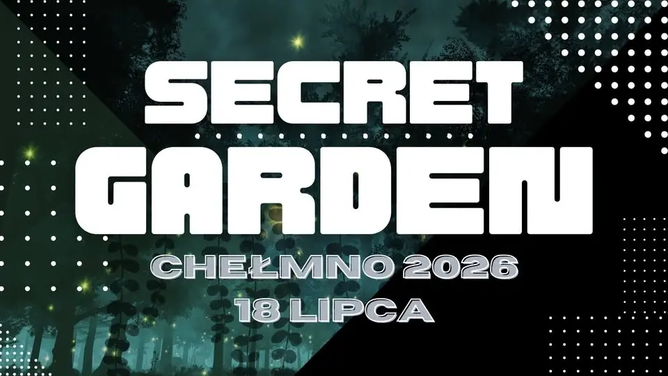 SECRET GARDEN | 18.07.26 r.
