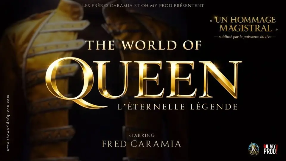 THE WORLD OF QUEEN l'Eternelle légende ( NOUVEAU SHOW) - DOME DE PARIS