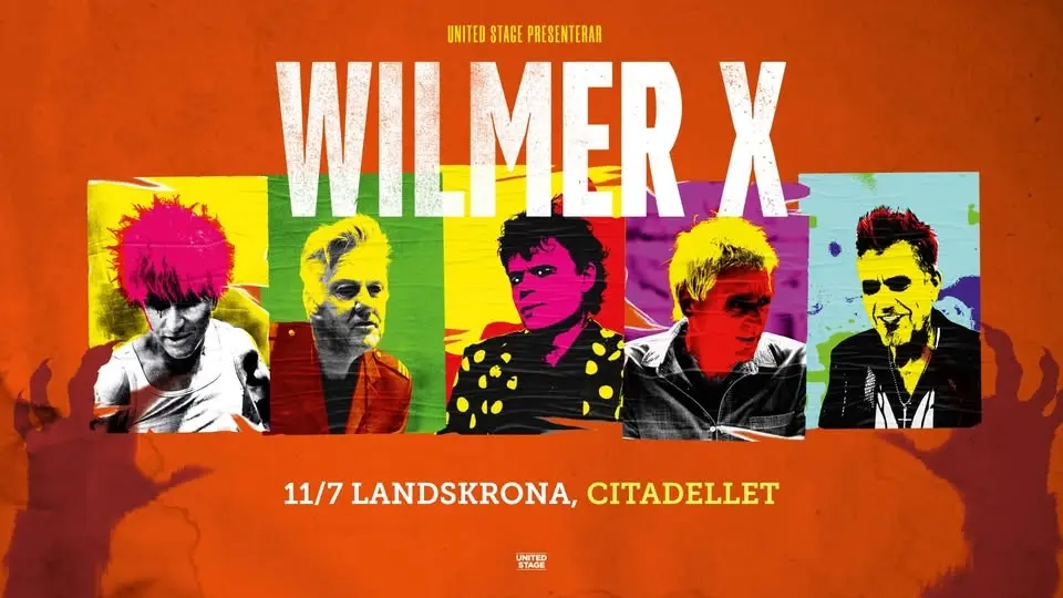 WILMER X || CITADELLET || LANDSKRONA