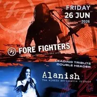 Fore Fighters & Alanish (Leading Tribute Double Header)