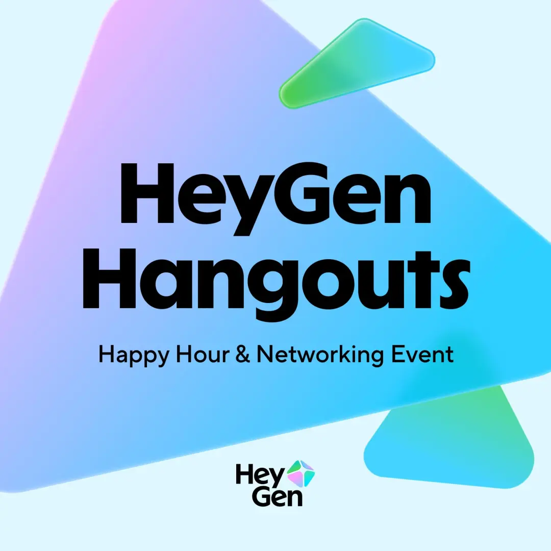 HeyGen Hangouts - A happy hour & networking event coming to Los Angeles!