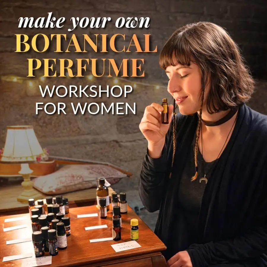 Make Your Own Botanical Perfume - Workshop for Women 🌹