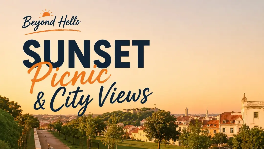Beyond Hello 🌅 | Sunset Picnic & City Views