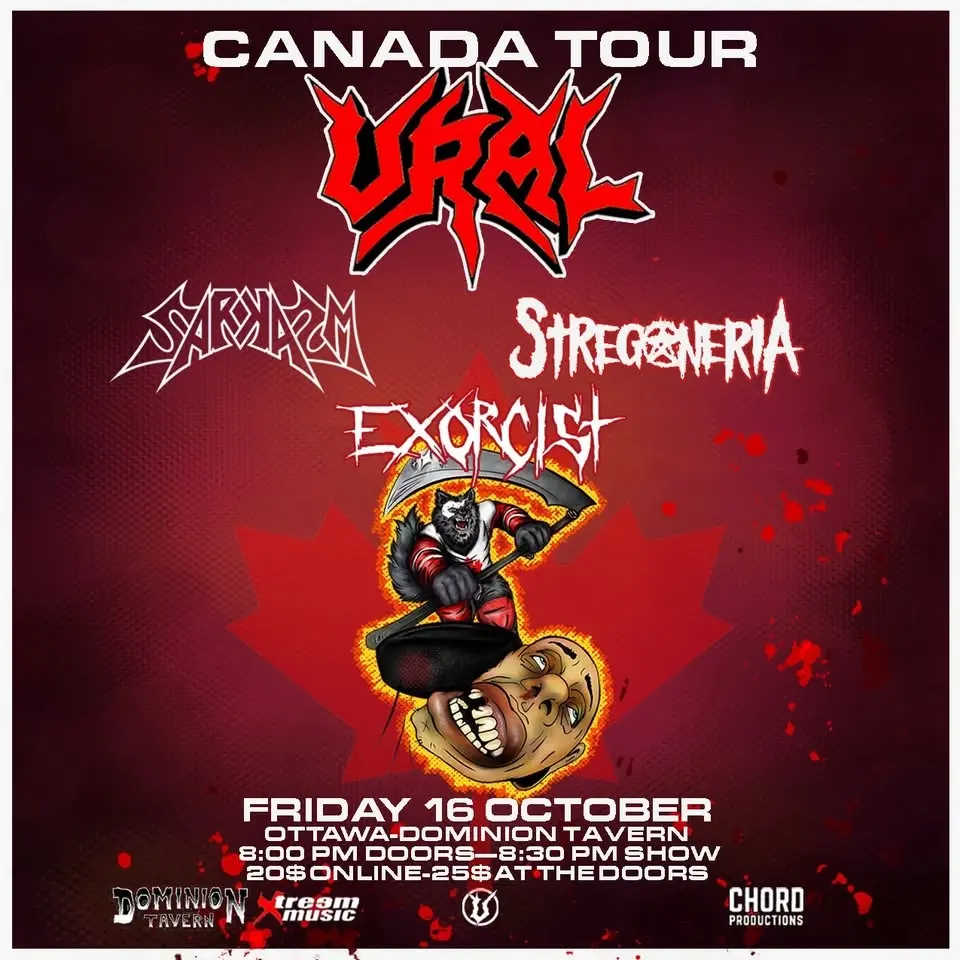 Ural (Italy), Sarkasm, Stregoneria, Exorcist Oct 16th @ Dominion Tavern