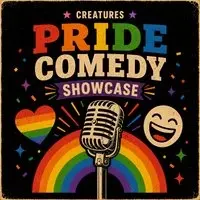 Pride Comedy Showcase || Creatures Comedy Club