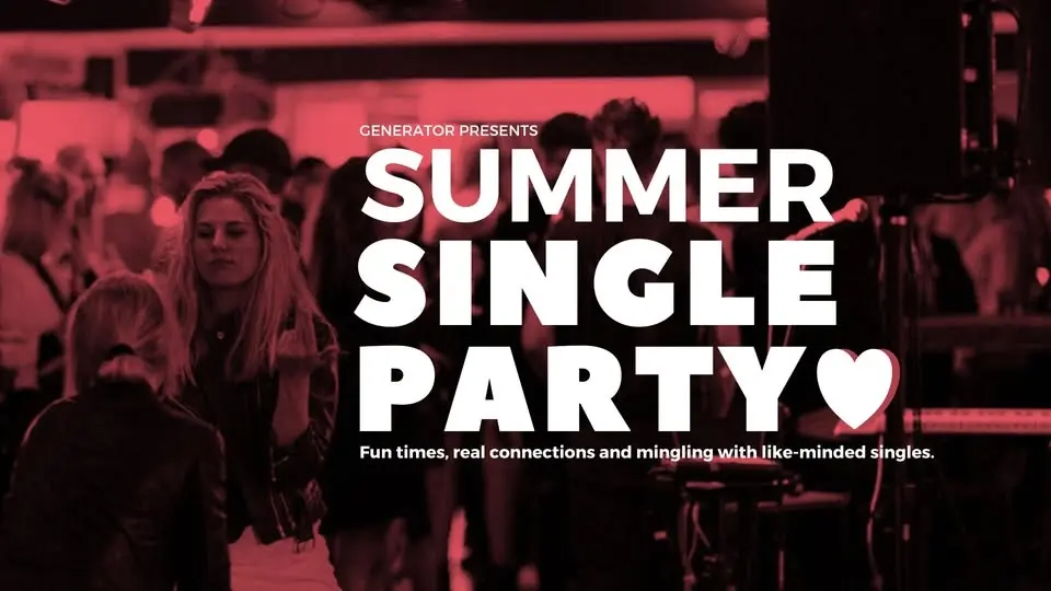 SUMMER SINGLE PARTY AT GENERATOR! DJ | Games | Dancing & Drinks