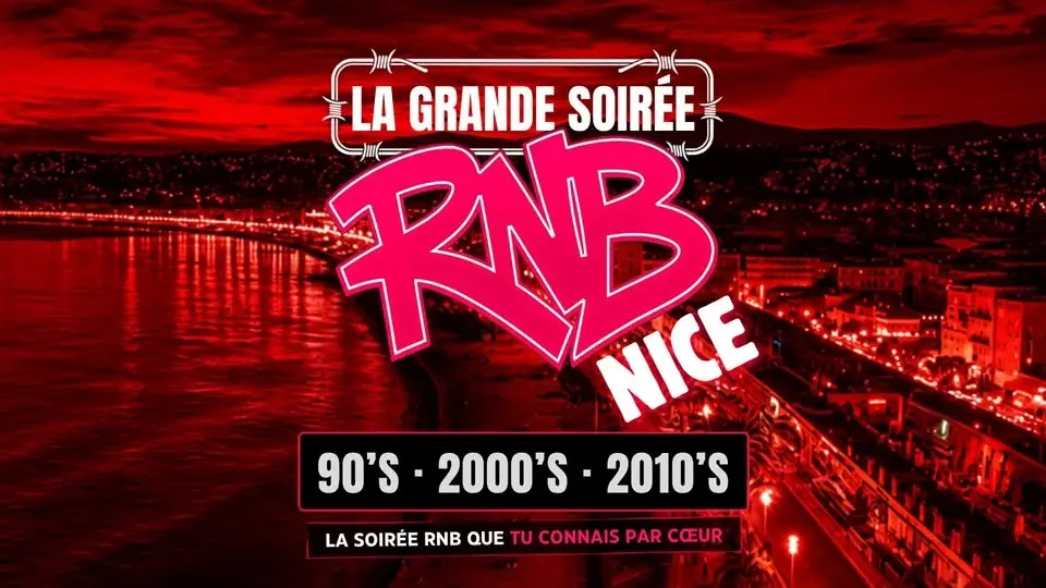 La Grande Soirée RNB - Nice 90's à 2010's