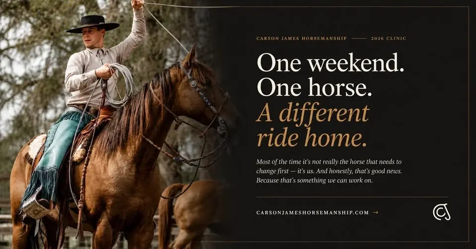 Carson James Horsemanship Clinic — Ione, CA · Aug 1-2