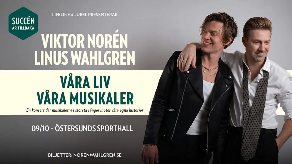 Viktor Norén & Linus Wahlgren | Våra liv, våra musikaler | Östersund