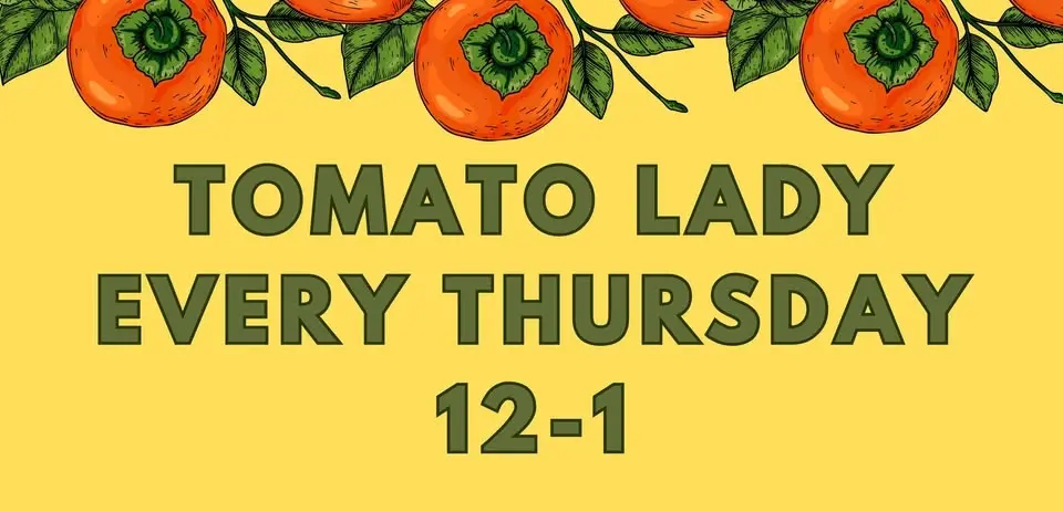 Tomato Lady Thursdays at KRG