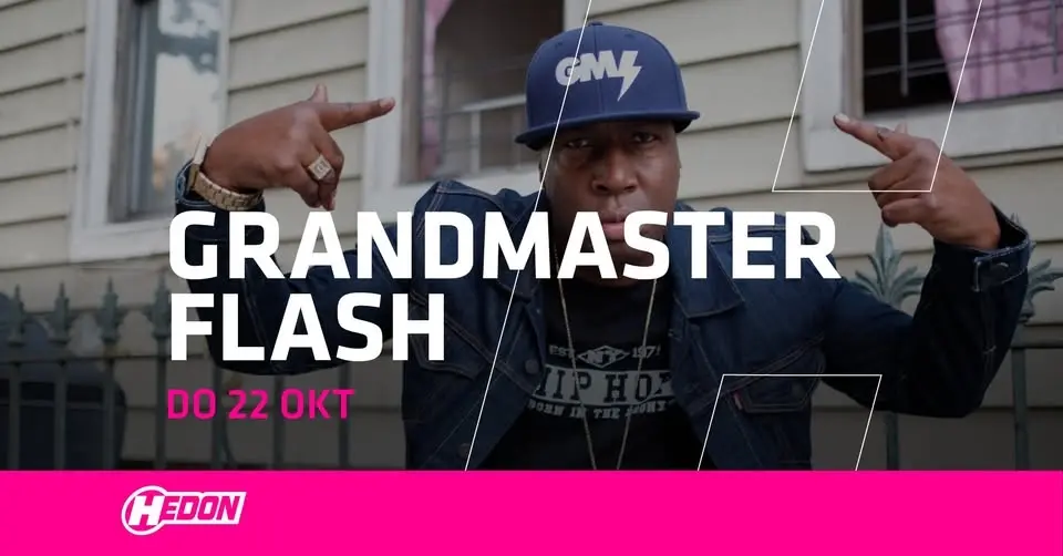 GRANDMASTER FLASH | HEDON ZWOLLE