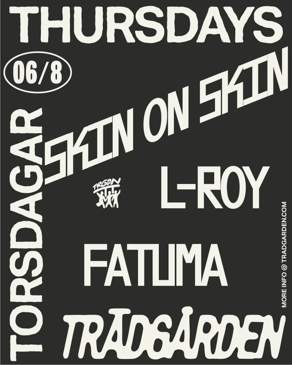 Thursdays: Skin on Skin, Fatuma, L-Roy