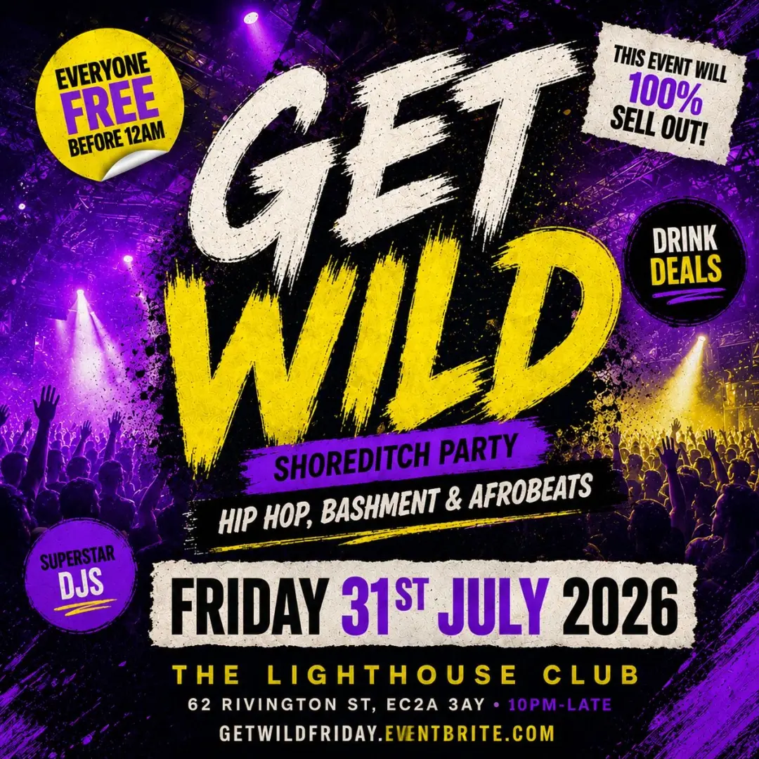 Get Wild - Shoreditch Party