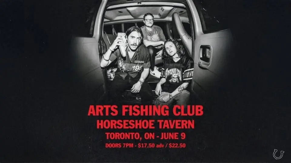 Arts Fishing Club at the Horseshoe Tavern