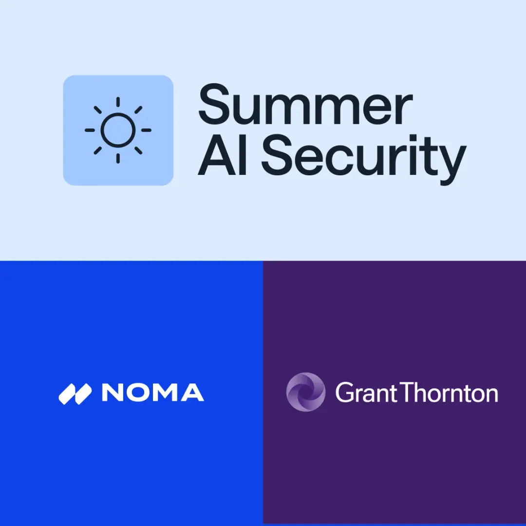 Summer AI Security Event hosted by Grant Thornton and Noma