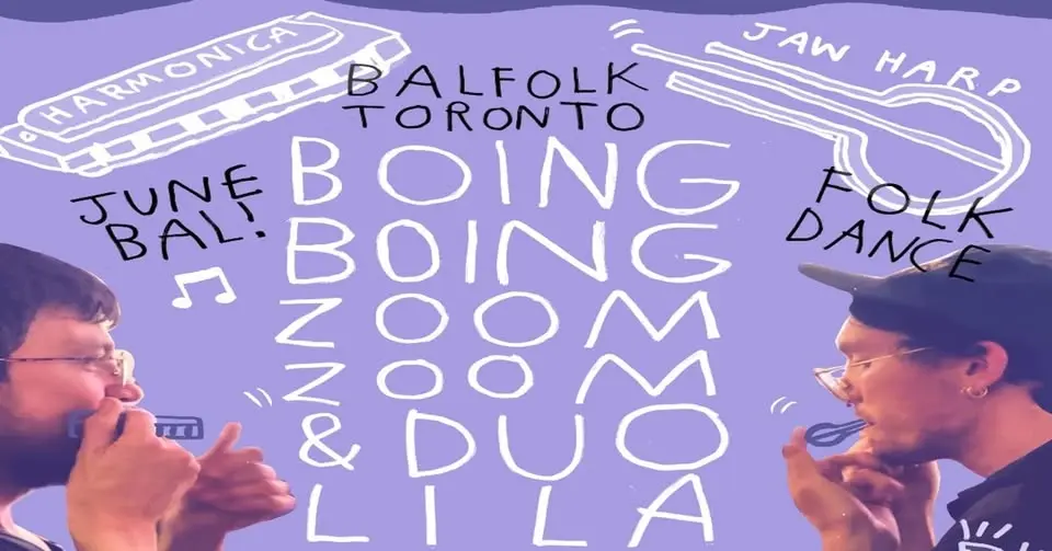JUNE BAL with Boing Boing Zoom Zoom and Duo Lila!