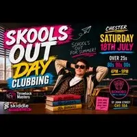 Throwback Masters Chester Over 25s Skools Out Day Clubbing