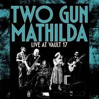 Two Gun Mathilda -  FREE
