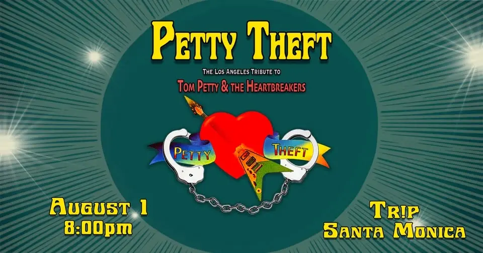 Petty Theft @ TR!P Santa Monica - Saturday Aug. 1