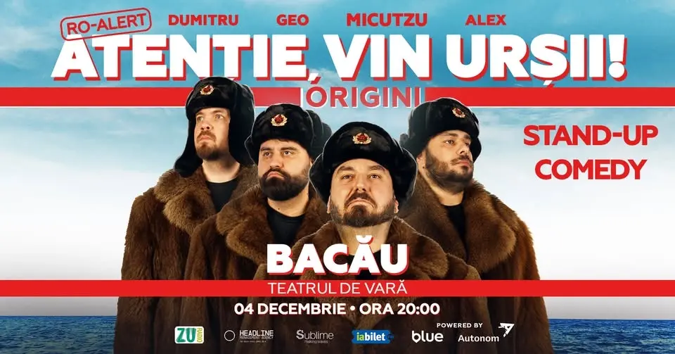 Bacau: Stand-up Comedy cu Micutzu, Geo Adrian si George Dumitru - “Atentie, vin ursii!”