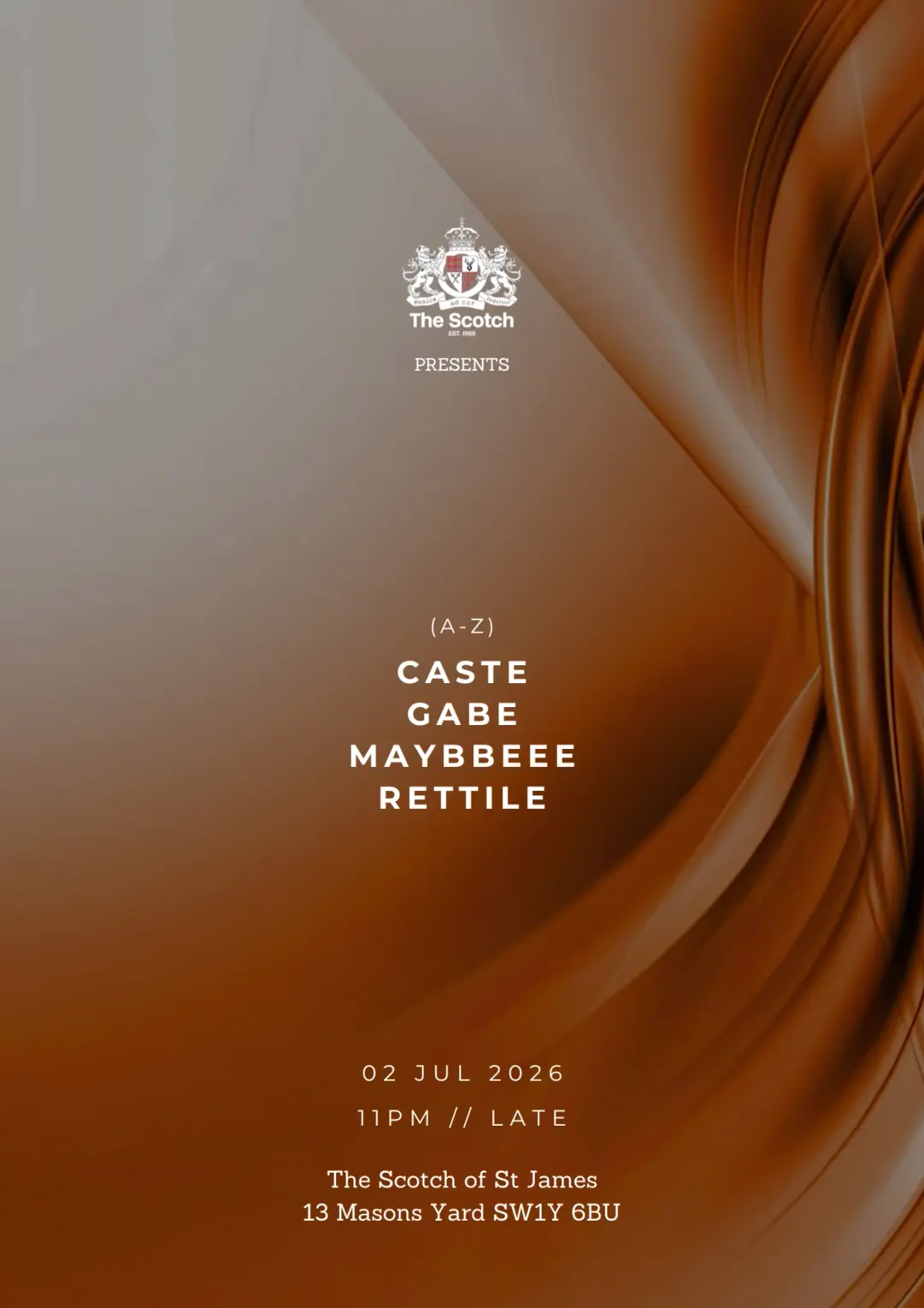 The Scotch presents: CASTE, GABE, MAYBBEEE & RETTILE