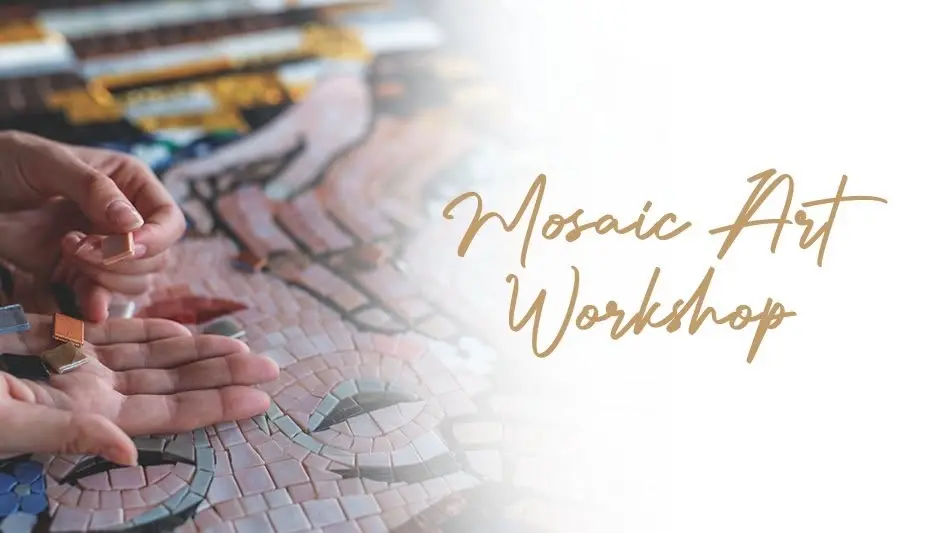 Mosaic Art Workshop
