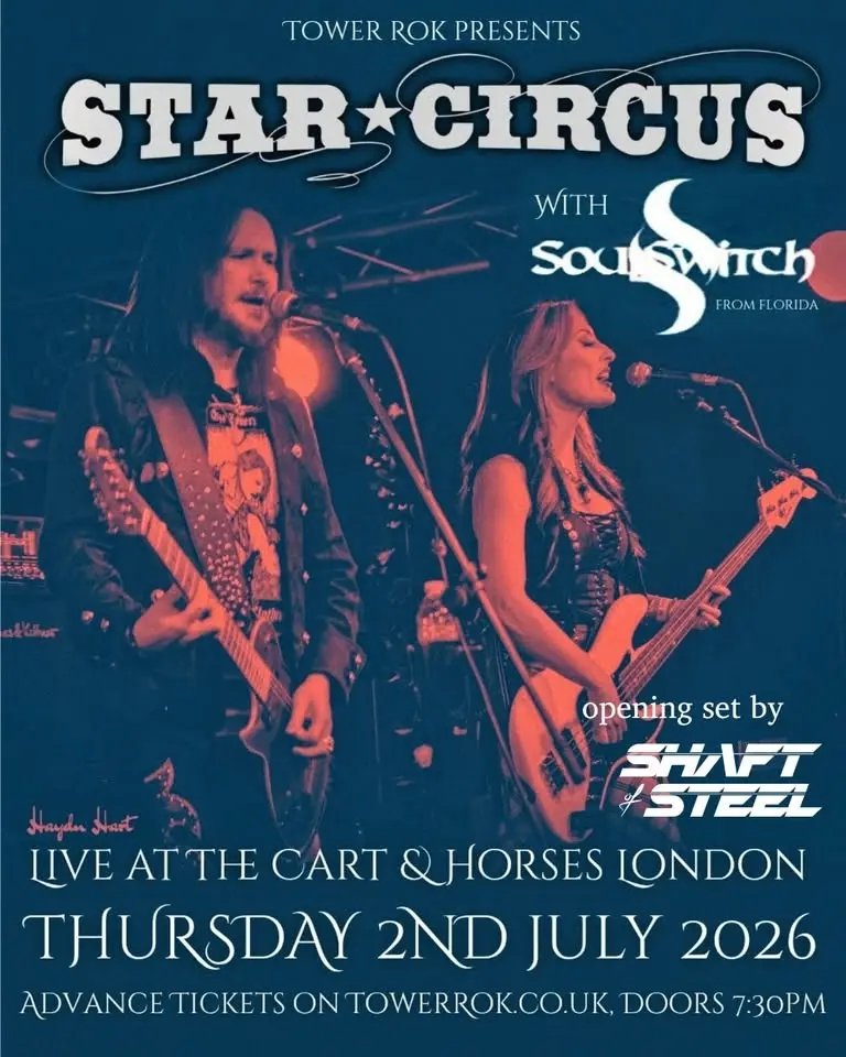 STAR CIRCUS + SOULSWITCH + SHAFT OF STEEL @ Cart & Horses, London