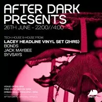 After Dark Presents....LACEY (2hr Vinyl Set) - House & Disco
