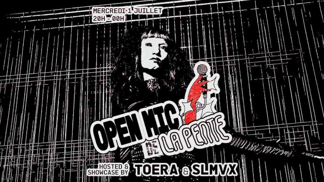 Open Mic De La Pente #3 Hosted By Toera & Slmvx