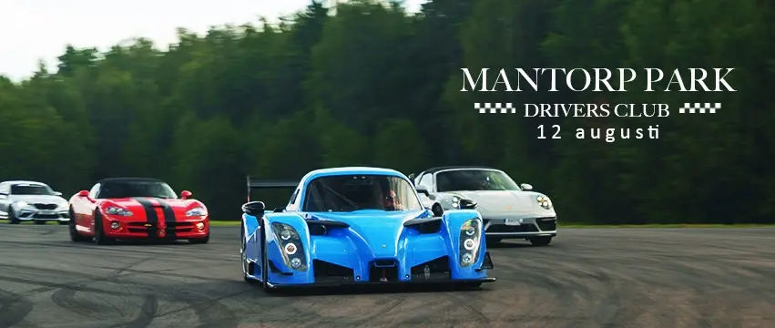 Drivers Club - Test & Trackday 12 augusti Mantorp Park