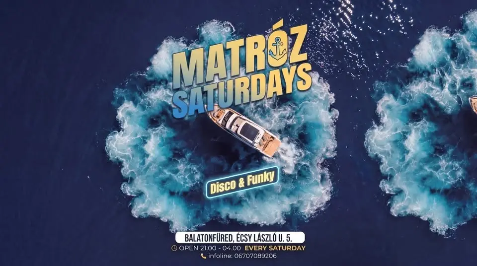 ⚓ MATRÓZ SATURDAYS ⚓