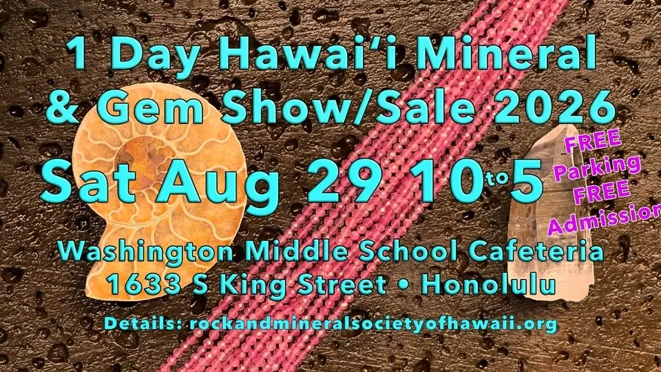 One Day Hawaii Mineral and Gem Show 8/29/26