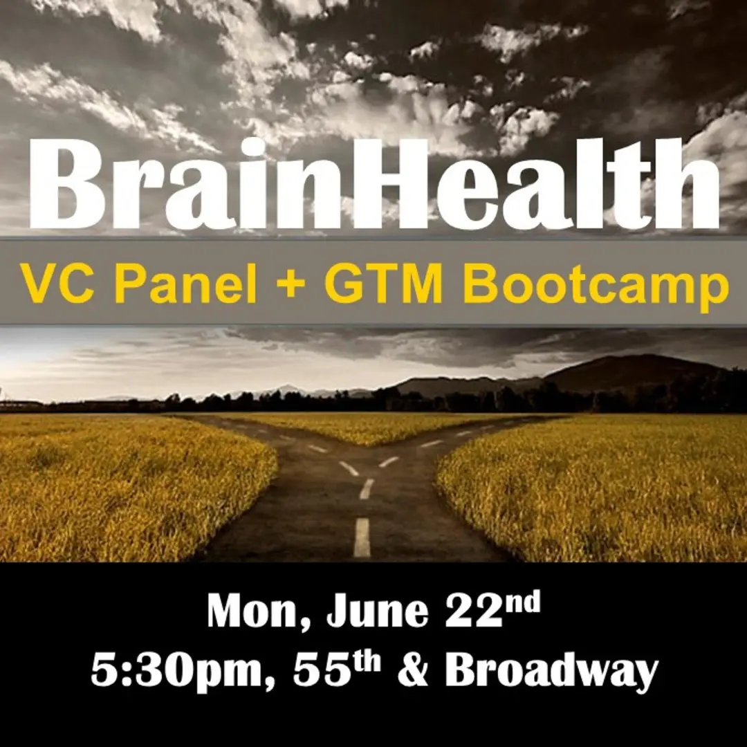 June 22, NYC: BrainHealth- VC Panel + GTM Bootcamp