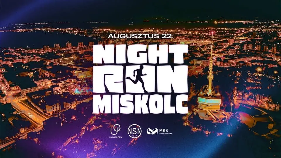 NIGHT RUN MISKOLC - 08.22.