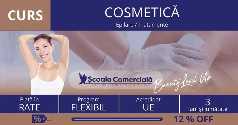 Curs Cosmetică┃Tratamente/Epilări┃BACĂU