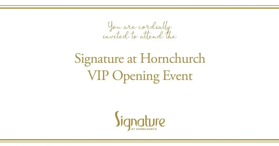 ✨ You’re invited to celebrate the grand opening of Signature at Hornchurch ✨