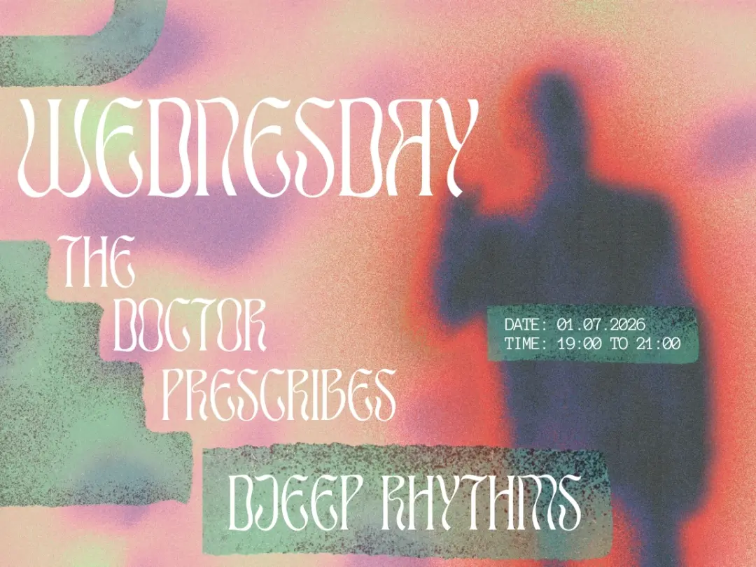 Wednesday's Prescription - Djeep Rhythms