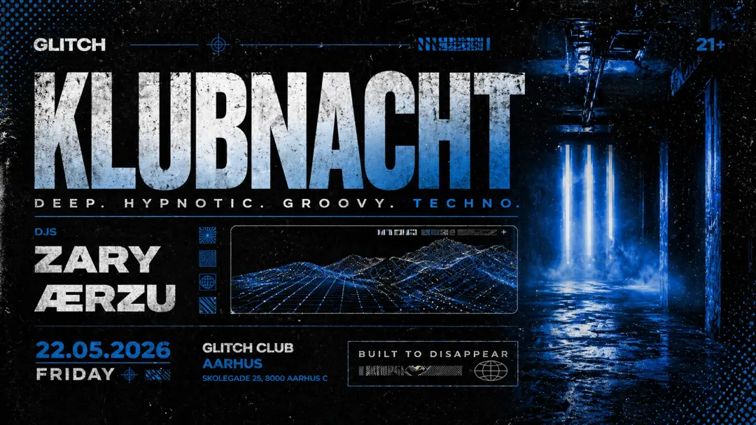KLUBNACHT - Deep, Hypnotic & Groovy Techno @GLITCH