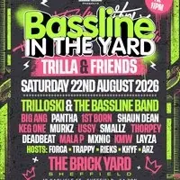 Bassline in the Yard with Trilla & Friends (Sheffield)