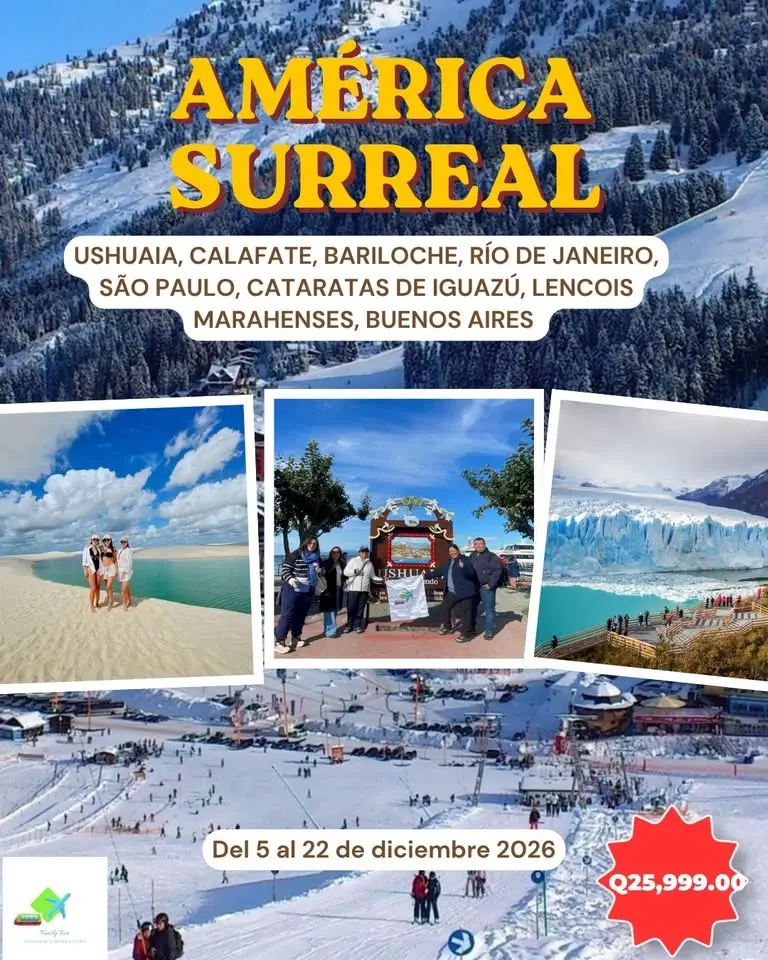 América Surreal, Ushuaia, Calafate, Río de Janeiro, São Paulo, Bariloche, Lencois Marahenses 