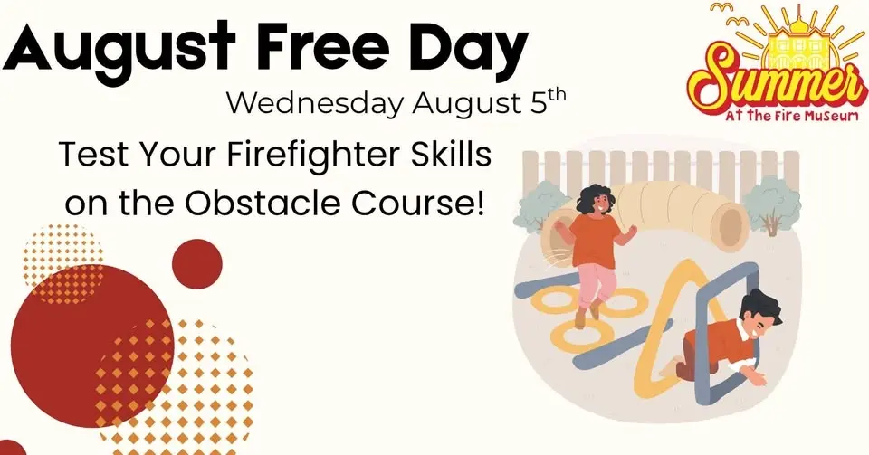 August Free Day at the Fire Museum 