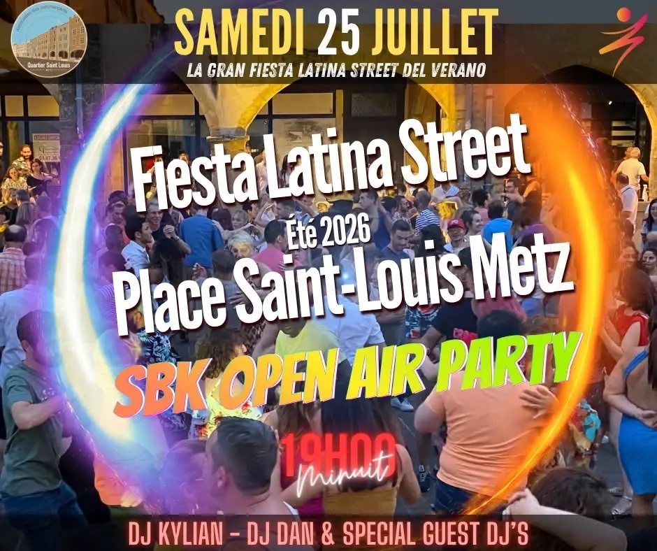 FiEsTA LaTinA StrEEt #Place Saint-Louis @Metz - La próxima Fiesta del Verano 2026 😃😎