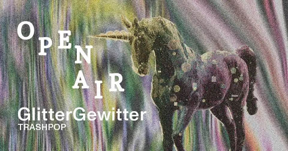 Open Air/ Glitter Gewitter 