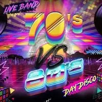 70's Vs 80's Day Disco LIVE!