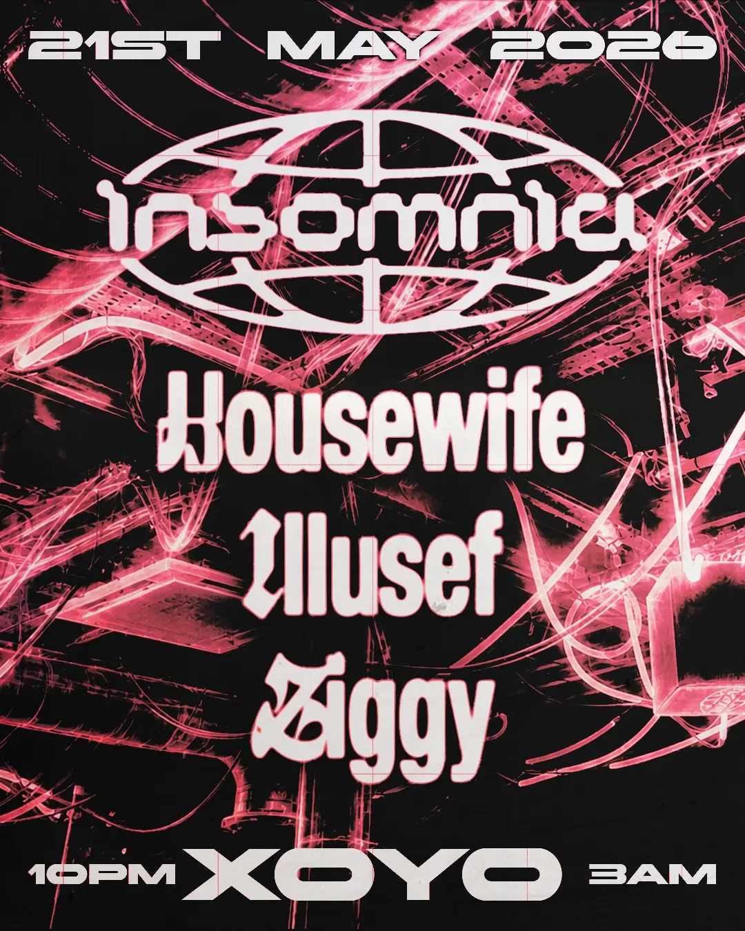 Insomnia London: Housewife, Illusef, Ziggy