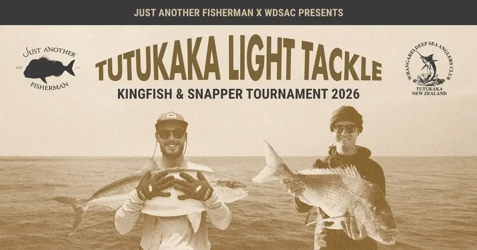 JAF x WDSAC TUTUKAKA LIGHT TACKLE YELLOWTAIL & SNAPPER TOURNAMENT 
