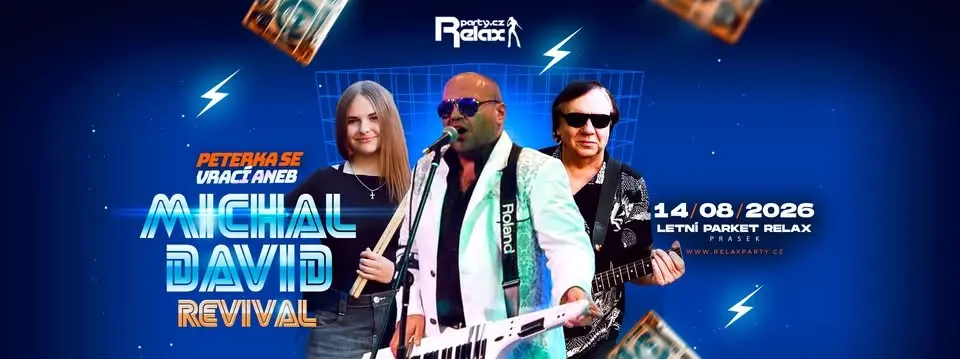 14.8. / MICHAL DAVID revival aneb Peterka se vrací - CZ&SK hity / RELAX PRASEK Letní parket