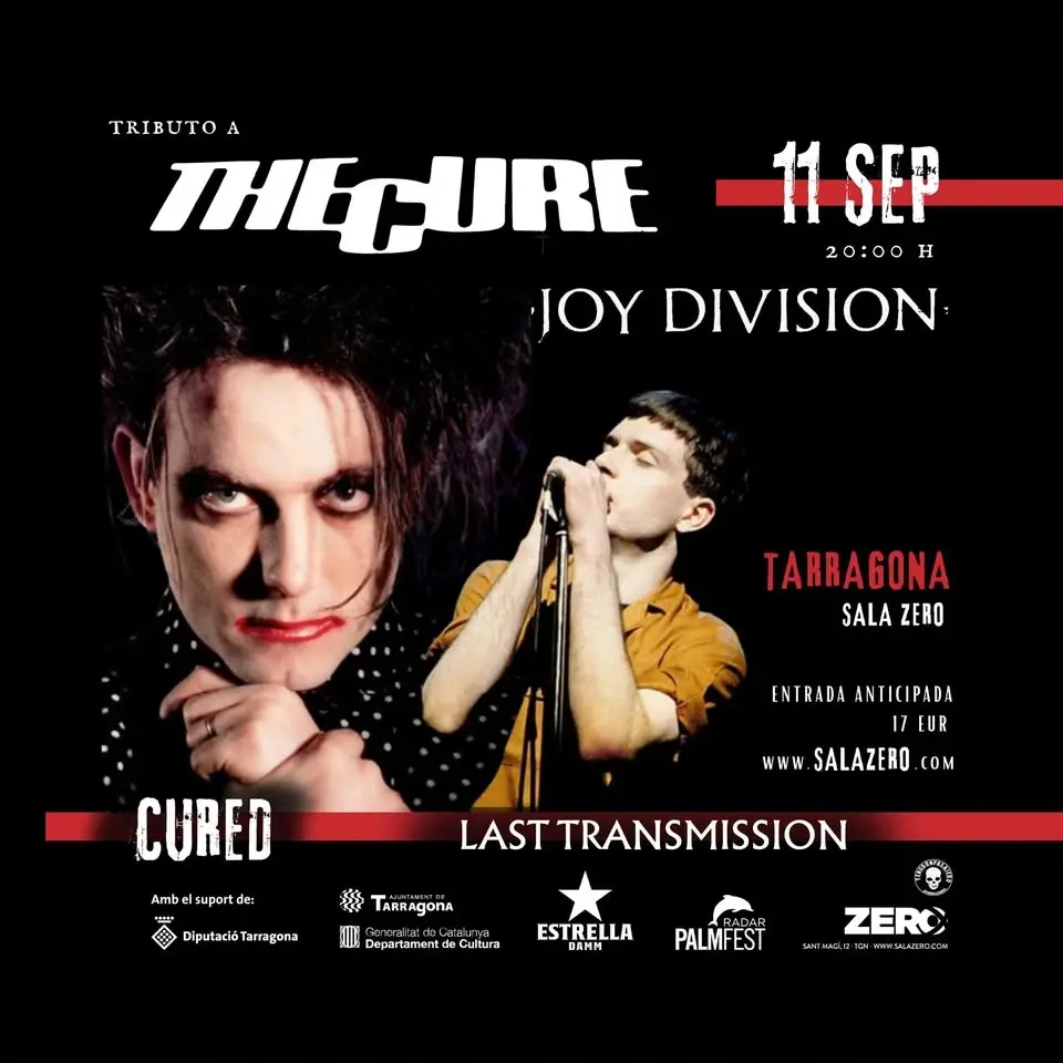 CURED "A tribute to The Cure" + LAST TRANSMISSION "Homenaje a Joy Division"
