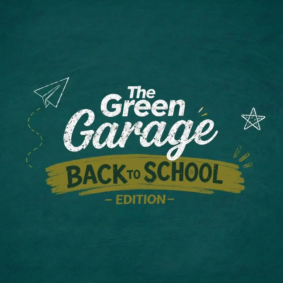 The Green Garage - Back to School