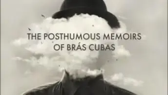 "The Posthumous Memoirs of Bras Cubas" by Joaquim Maria Machado De Assis